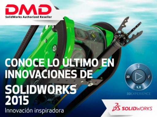 Innovaciones SOLIDWORKS 2015 Mejorarán tus Diseños