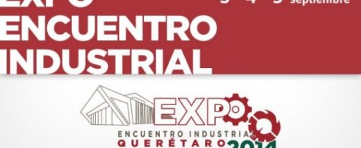 Visita la Expo Industrial Quéretaro 2014